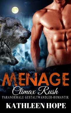 Menage: Climax Rush (eBook, ePUB) - Hope, Kathleen