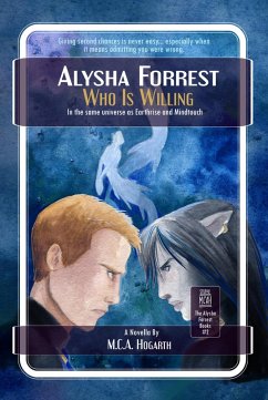 Who Is Willing (Alysha Forrest, #2) (eBook, ePUB) - Hogarth, M. C. A.