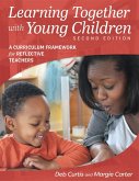 Learning Together with Young Children, Second Edition (eBook, ePUB)
