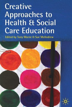 Cover Creative Approaches to Health and Social Care Education