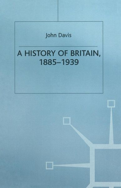 A History of Britain, 1885-1939 A History of Britain, 1885-1939