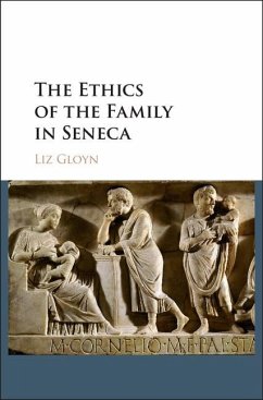 Ethics of the Family in Seneca (eBook, ePUB) - Gloyn, Liz