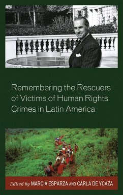 Cover Remembering the Rescuers of Victims of Human Rights Crimes in Latin America (eBook, ePUB)