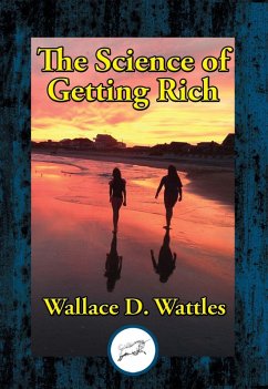 Science of Getting Rich (eBook, ePUB) - Wattles, Wallace D.