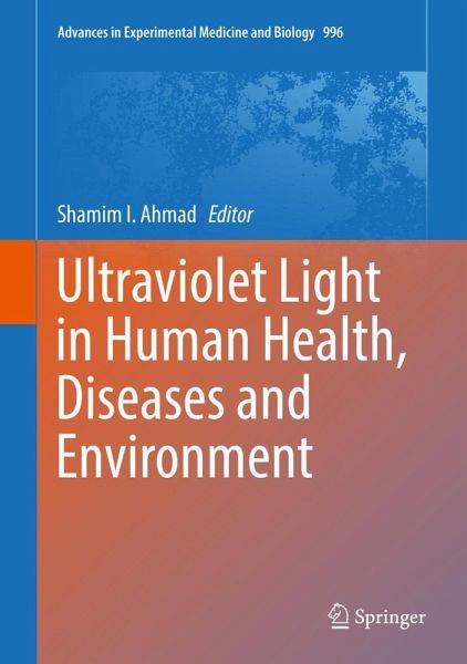 Ultraviolet Light in Human Health, Diseases and Environment Ultraviolet Light in Human Health, Diseases and Environment