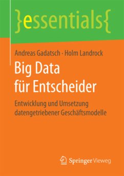 Big Data für Entscheider - Gadatsch, Andreas;Landrock, Holm
