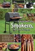 In Kürze zum Smokern, Grillen und Räuchern In Kürze zum Smokern, Grillen und Räuchern