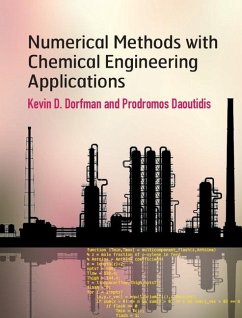 Numerical Methods with Chemical Engineering Applications (eBook, ePUB) - Dorfman, Kevin D.