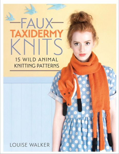 Faux Taxidermy Knits (eBook, ePUB)