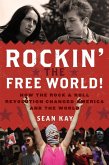 Rockin' the Free World! (eBook, ePUB) Rockin' the Free World! (eBook, ePUB)