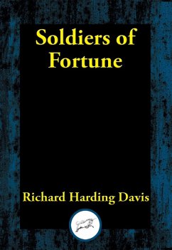 Soldiers of Fortune (eBook, ePUB) - Davis, Richard Harding