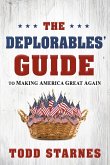 Deplorables' Guide to Making America Great Again (eBook, ePUB)