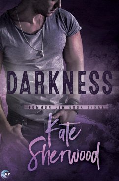 Darkness (Common Law, #3) (eBook, ePUB) - Sherwood, Kate