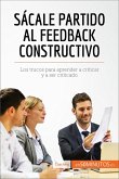 Sácale partido al feedback constructivo (eBook, ePUB)