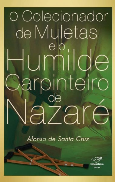 O Colecionador De Muletas (eBook, ePUB) O Colecionador De Muletas (eBook, ePUB)