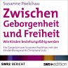 Zwischen Geborgenheit und Freiheit... - Bild 1