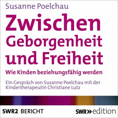 Zwischen Geborgenheit und Freiheit (MP3-Download) - Poelchau, Susanne