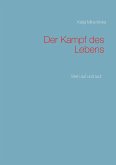 Der Kampf des Lebens