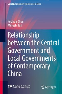 Relationship between the Central Government and Local Governments of Contemporary China - Zhou, Feizhou;Tan, Mingzhi