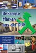 Bekannte Marken aus der DDR - Bild 1