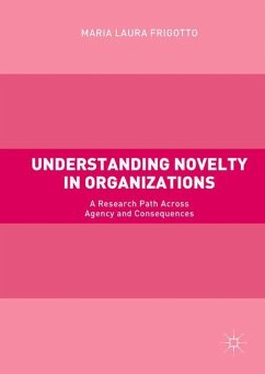 Understanding Novelty in Organizations - Frigotto, Maria Laura