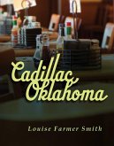 Cadillac, Oklahoma (eBook, ePUB) Cadillac, Oklahoma (eBook, ePUB)
