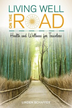 Living Well on the Road (eBook, ePUB) - Schaffer, Linden