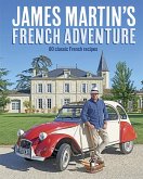 James Martin's French Adventure (eBook, ePUB) James Martin's French Adventure (eBook, ePUB)