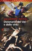 Dizionario dei vizi e delle virtù Dizionario dei vizi e delle virtù