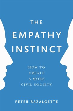 The Empathy Instinct - Bazalgette, Peter