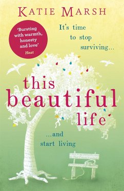 This Beautiful Life: the emotional and uplifting novel from the #1 bestseller - Marsh, Katie