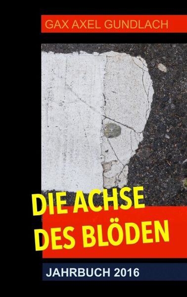 Die Achse des Blöden Jahrbuch 2016 (eBook, ePUB)
