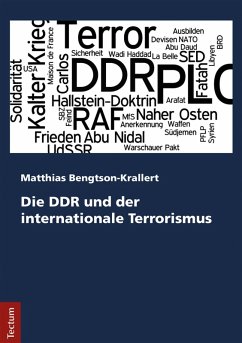 Die DDR und der internationale Terrorismus (eBook, PDF) - Bengtson-Krallert, Matthias