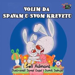 I Love to Sleep in My Own Bed (Serbian Edition- Latin alphabet) - Admont, Shelley; Books, Kidkiddos