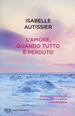 L' amore, quando tutto è perduto - Autissier, Isabelle