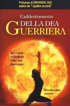 Cover L' addestramento della dea guerriera. Diventa la donna che sei davvero