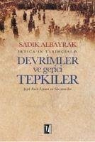 Devrimler ve Gerici Tepkiler - Albayrak, Sadik