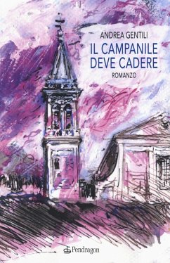 Il campanile deve cadere - Gentili, Andrea