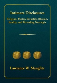 Intimate Disclosures - Manglitz, Lawrence W.