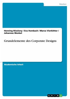 Grundelemente des Corporate Designs - Nieslony, Henning;Wenkel, Johannes;Vierkötter, Marco