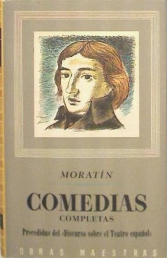 Comedias completas - Fernández De Moratín, Leandro; Moratin