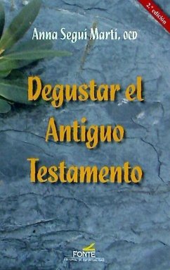 Degustar el Antiguo Testamento - Seguí Martí, Anna