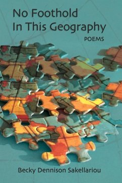 No Foothold in this Geography - Sakellariou, Becky Dennison
