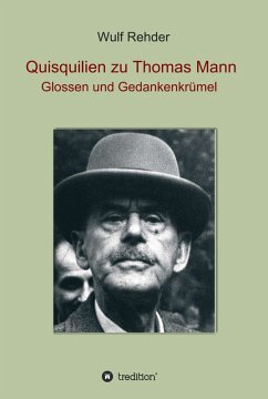 Quisquilien zu Thomas Mann (eBook, ePUB) - Rehder, Wulf