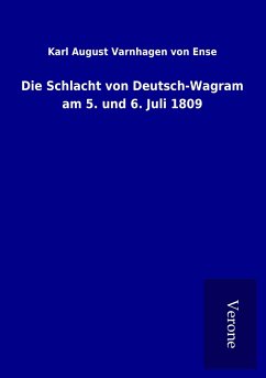 Die Schlacht von Deutsch-Wagram am 5. und 6. Juli 1809