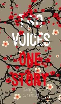 Two Voices, One Story (eBook, ePUB) - Masters, Amy; Rizzo, Elaine