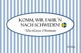 Komm, wir fahr`n nach Schweden! - Geschenkbüchlein (eBook, ePUB) Komm, wir fahr`n nach Schweden! - Geschenkbüchlein (eBook, ePUB)
