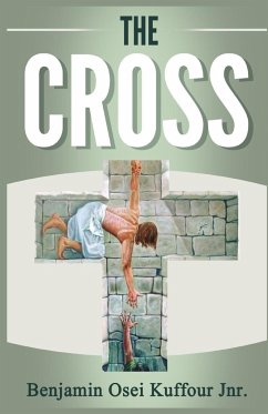 The Cross - Kuffour Jr., Benjamin Osei