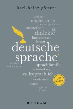 Deutsche Sprache. 100 Seiten (eBook, ePUB) - Göttert, Karl-Heinz