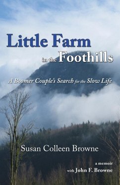 Little Farm in the Foothills - Browne, Susan Colleen